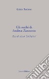 Gli occhi di Andrea Zanzotto. Ricordi di un «archiatra» libro