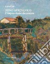 Nino Springolo. L'impressione decantata. Ediz. illustrata libro di Prete Elisa