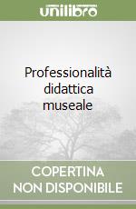 Professionalità didattica museale