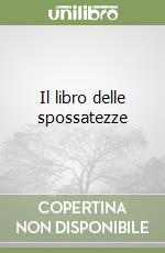 Il libro delle spossatezze