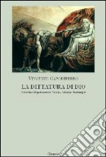 La dittatura di Dio. Libertà e dispotismo in Nicolas Antoine Boulanger libro