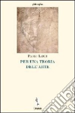 Per una teoria dell'arte libro