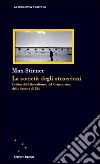 La società degli straccioni. Critica del liberalismo, del comunismo, dello stato e di Dio libro di Stirner Max Bazzani F. (cur.)