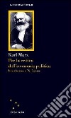 Per la critica dell'economia politica libro di Marx Karl Bazzani F. (cur.)