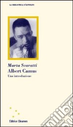 Albert Camus. Una introduzione libro