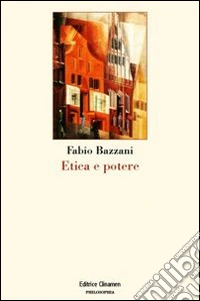 Etica e potere
