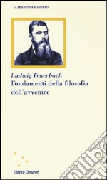 Fondamenti della filosofia dell'avvenire libro