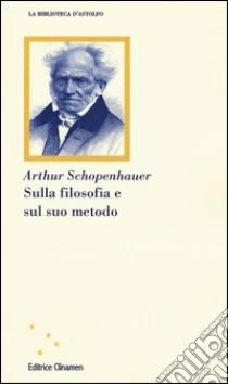 Sulla Filosofia E Sul Suo Metodo Arthur Schopenhauer E Cavallini S Cur Sconto 5