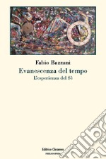 Evanescenza del tempo. L'esperienza del sé libro