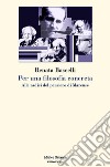 Per una filosofia concreta. Alle radici del pensiero di Marcuse libro di Bascelli Renata