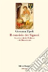 Il convivio dei signori. Sapori antichi dal Medioevo e dal Rinascimento libro di Zipoli Giovanna