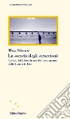 La società degli straccioni. Critica del liberalismo, del comunismo, dello stato e di Dio libro