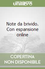 Note da brivido. Con espansione online libro