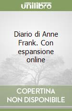 Diario di Anne Frank. Con espansione online