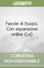 Favole di Esopo. Con espansione online (Le) libro