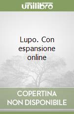 Lupo. Con espansione online libro