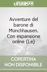 Avventure del barone di Münchhausen. Con espansione online (Le) libro