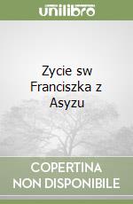 Zycie sw Franciszka z Asyzu libro