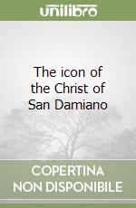 The icon of the Christ of San Damiano libro