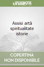 Assisi artà spiritualitate istorie