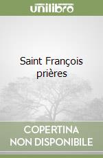 Saint François prières libro