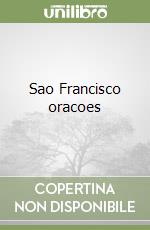 Sao Francisco oracoes