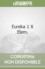 Eureka 1 X Elem. libro