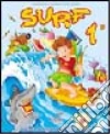 Surf. Per la 1ª classe elementare libro di Carnevali Sonia