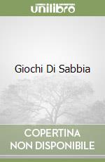 Giochi Di Sabbia libro