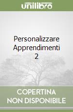 Personalizzare Apprendimenti 2 libro