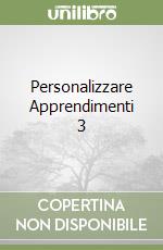 Personalizzare Apprendimenti 3 libro