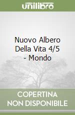 Nuovo Albero Della Vita 4/5 - Mondo libro