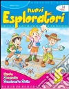 Nuovi esploratori. Per la Scuola elementare. Vol. 5 libro