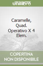 Caramelle, Quad. Operativo X 4 Elem. libro