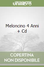 Meloncino 4 Anni + Cd libro