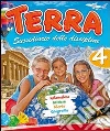 Terra. Sussidiario delle discipline. Per la 4ª classe elementare. Con espansione online libro