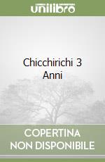 Chicchirichi 3 Anni libro