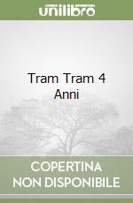 Tram Tram 4 Anni libro