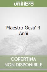 Maestro Gesu' 4 Anni libro