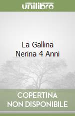 La Gallina Nerina 4 Anni libro
