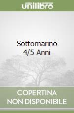 Sottomarino 4/5 Anni libro