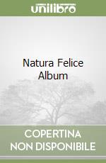 Natura Felice Album libro