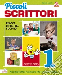 Piccoli scrittori. Per la 1ª classe elementare. Con espansione online libro
