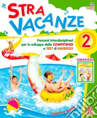 Stravacanze. Per la 2ª classe elementare libro