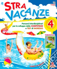 Stravacanze. Per la 4ª classe elementare libro