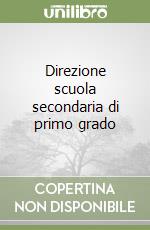Direzione scuola secondaria di primo grado libro