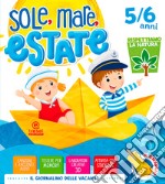 Sole, mare, estate. 5-6 anni. Per la Scuola materna. Con biglietti libro