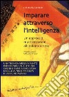 Imparare attraverso l'intelligenza. Un aprroccio multisensoriale all'italiano scritto libro di Garnero Loredana