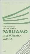 Parliamo dell'America latina libro