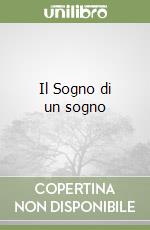Il Sogno di un sogno libro